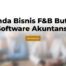 Tanda Bisnis F&B Butuh Software Akuntansi