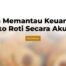 Cara Memantau Keuangan Toko Roti Secara Akurat